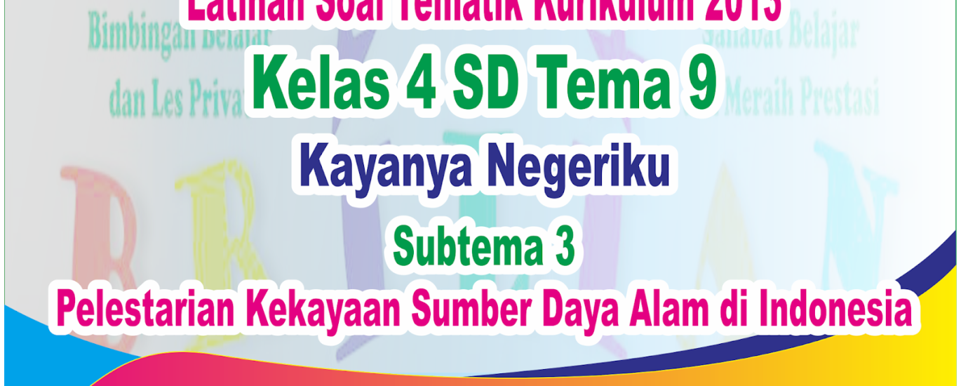 bank soal tematik kelas 4 tema 9