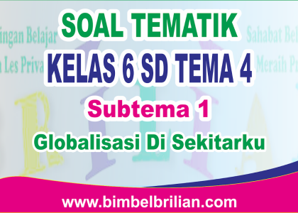 bank soal tematik kelas 6 tema 4