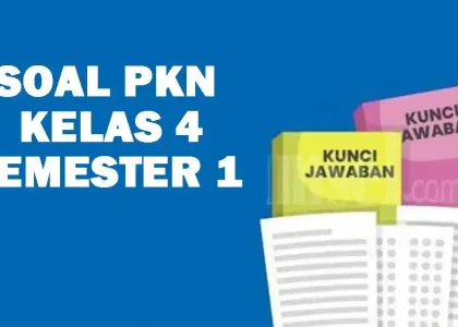 bank soal uas pkn kelas 4 semester 1 kurikulum 2013