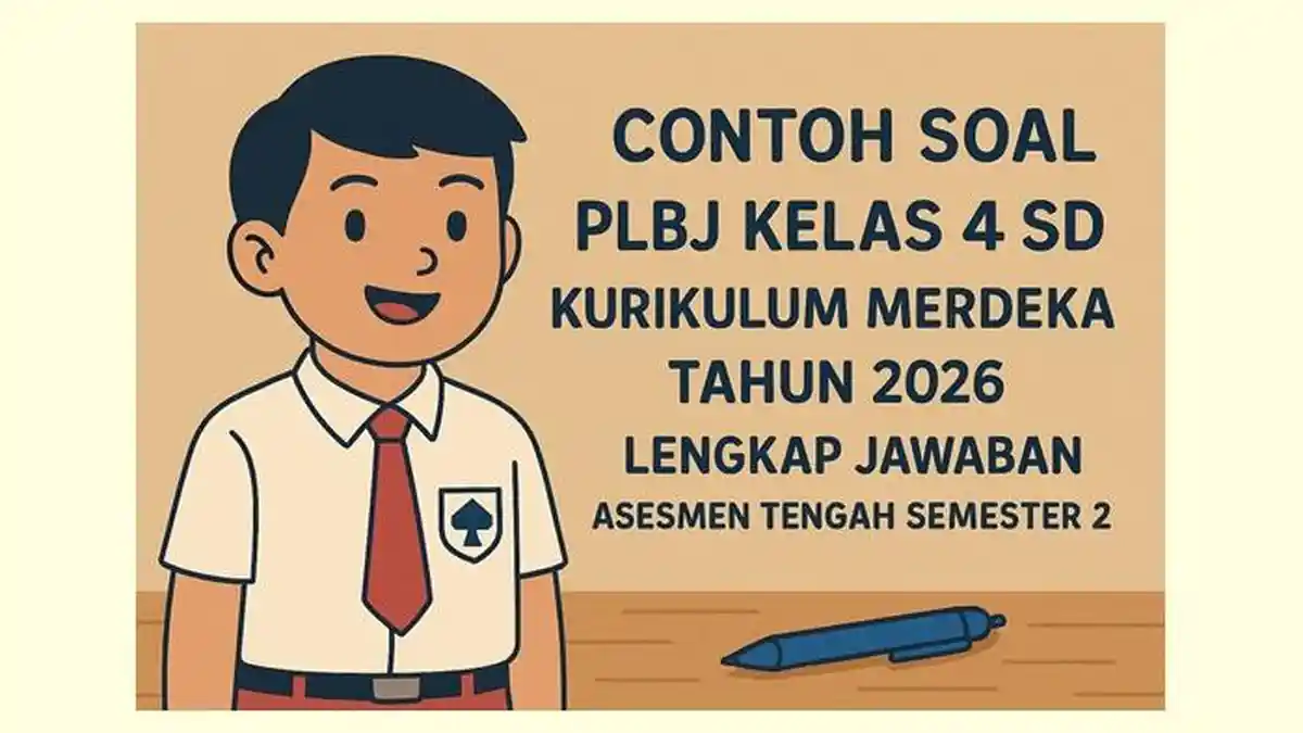 Contoh Soal PLBJ Kelas 4 SD Kurikulum Merdeka Tahun 2026 Lengkap Contoh Soal PLBJ Kelas 4 SD Kurikulum Merdeka Tahun 2026 Lengkap
